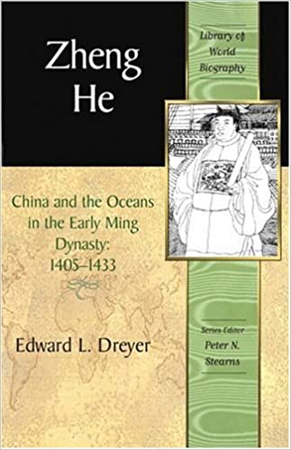 Zheng He: China And the Oceans in the Early Ming Dynasty, 1405-1433